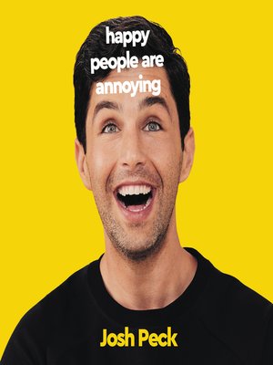 cover image of Happy People Are Annoying
